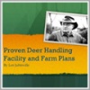 Proven Deer Handling Facility and Farm Plans